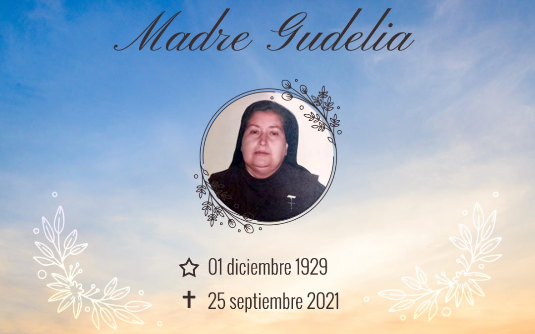 Descanse en Paz Madre Gudelia