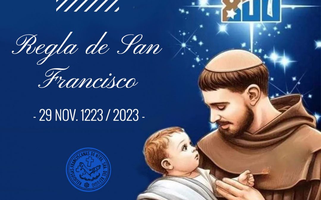 ¡El centenario de Francisco nos une! Celebramos los 800 años de la Regla Franciscana