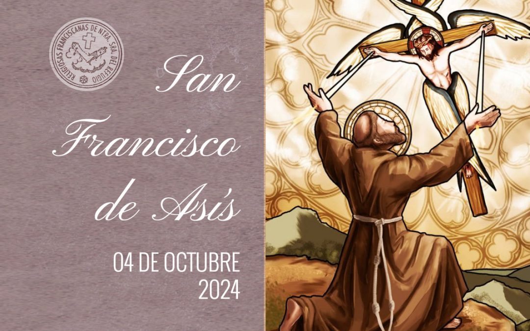 04 de Octubre es día de nuestro Padre San Francisco