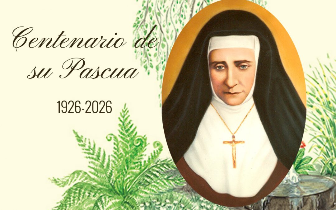 Madre Librada, en el Centenario de su Pascua 1926–2026